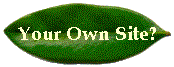 Your Own Site?