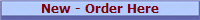New - Order Here