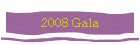 2008 Gala
