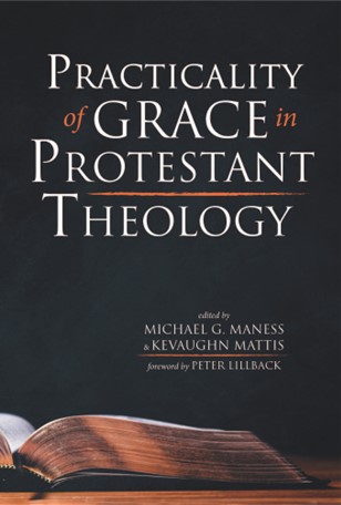 Practicality of Grace in Protestant Theology